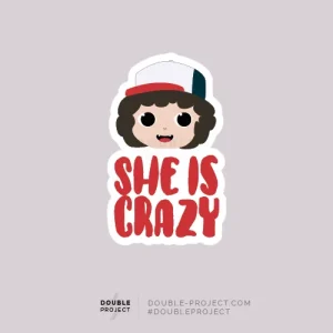 Sticker Dustin She is crazy - Double Project