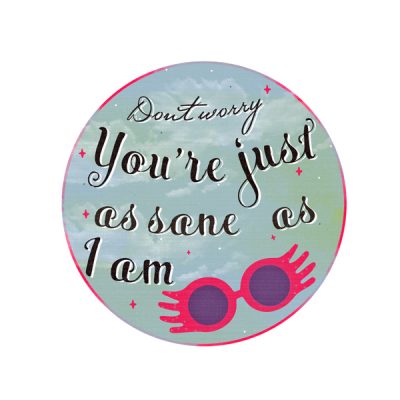 Parche Don't worry you're just as sane as I am | Double Project