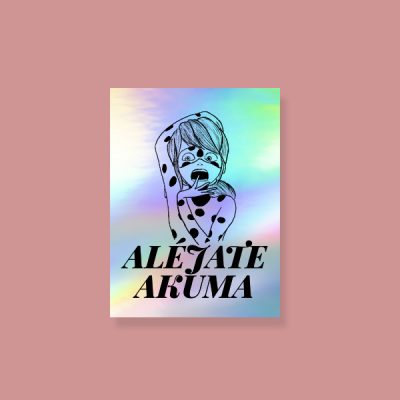 Pegatina holográfica Aléjate Akuma