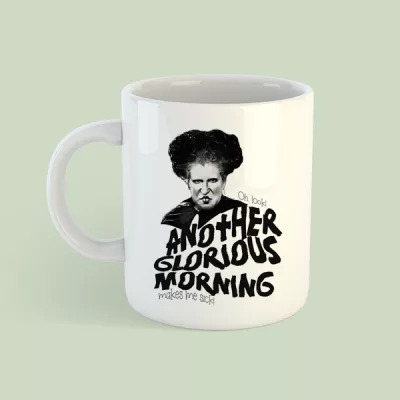 Taza Another Glorious Morning