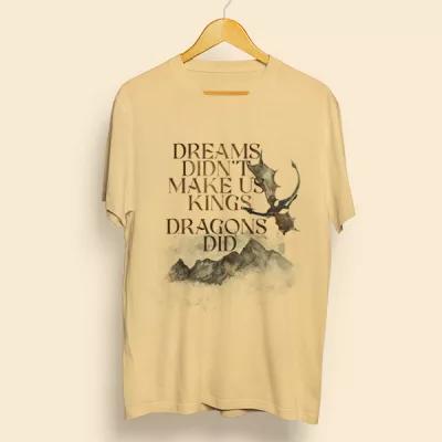 Camiseta algodón Dreams didn't make us kings