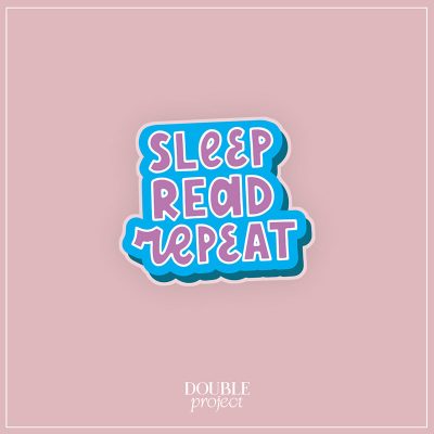 Pin acrílico sleep, read, repeat