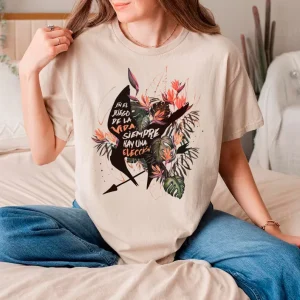 Camiseta Siempre hay una elección