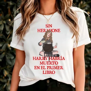 Camiseta Sin Hermione Harry habría muerto en el primer libro