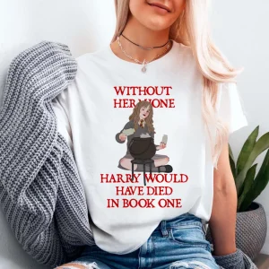 Camiseta without hermione harry would have died in book one